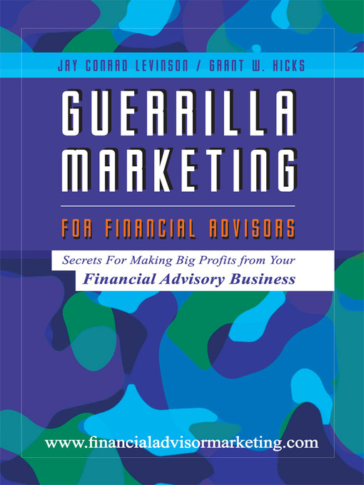 Title details for Guerrilla Marketing for Financial Advisors by Jay Conrad Levinson - Available
